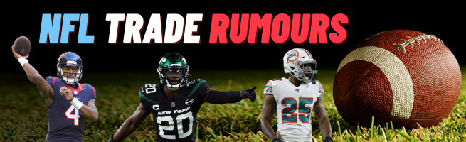 NFL Trade Rumours