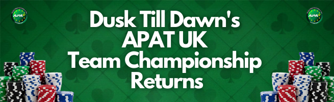 Dusk Till Dawns APAT UK Team Championship Returns