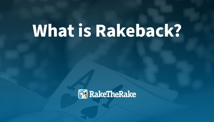 What is Rakeback?